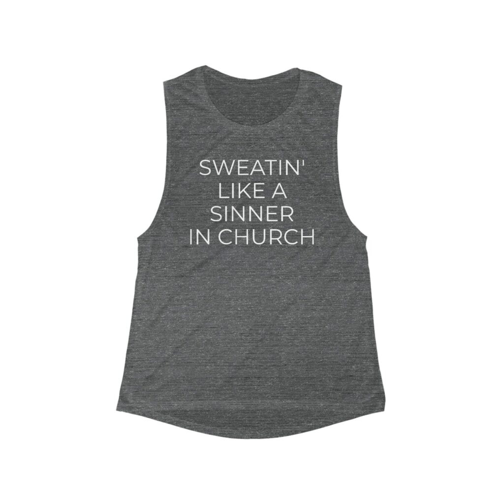 Sweatin' Like a Sinner in Church Tank Top, Funny Gym Shirt, Workout Apparel, Spiritual Fitness Top, Gift for Her